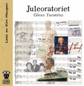 Juleoratoriet av Göran Tunström (Lydbok-CD)