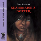 Skammarens dotter av Lene Kaaberbøl (Lydbok-CD)
