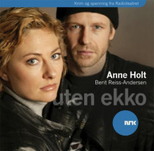 Uten ekko av Anne Holt og Berit Reiss-Andersen (Lydbok-CD)