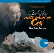 God aften, mitt navn er Cox av Alexandra Becker og Rolf Becker (Lydbok-CD)