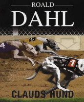 Clauds hund av Roald Dahl (Lydbok-CD)