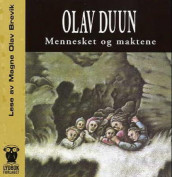 Mennesket og maktene av Olav Duun (Lydbok-CD)