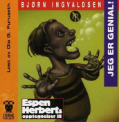 Jeg er genial! av Bjørn Ingvaldsen (Lydbok-CD)