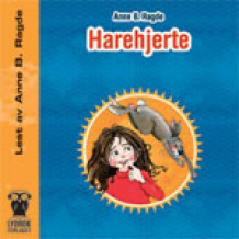 Harehjerte av Anne B. Ragde (Lydbok-CD)