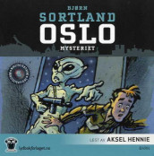 Oslo-mysteriet av Bjørn Sortland (Lydbok-CD)
