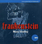 Frankenstein av Mary Shelley (Lydbok-CD)