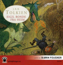 Eigil Bonde fra Heim av John Ronald Reuel Tolkien (Lydbok-CD)