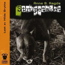 Strupetaket av Anne B. Ragde (Lydbok-CD)