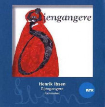 Gjengangere av Henrik Ibsen (Lydbok-CD)