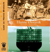 Kallet - romanen av Hanne Ørstavik (Lydbok-CD)