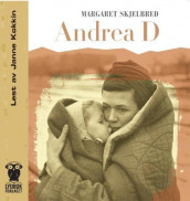 Andrea D av Margaret Skjelbred (Lydbok-CD)