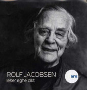 Rolf Jacobsen leser egne dikt av Rolf Jacobsen (Lydbok-CD)