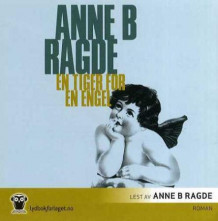 En tiger for en engel av Anne B. Ragde (Lydbok-CD)