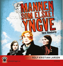 Mannen som elsket Yngve av Tore Renberg (Lydbok-CD)