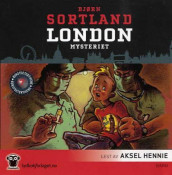 London-mysteriet av Bjørn Sortland (Lydbok-CD)