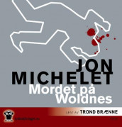 Mordet på Woldnes av Jon Michelet (Lydbok-CD)
