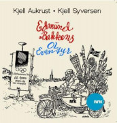 Edmund Bakkens OL-eventyr av Kjell Aukrust og Kjell Syversen (Nedlastbar lydbok)