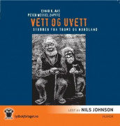 Vett og uvett av Einar K. Aas og Peter Wessel Zapffe (Nedlastbar lydbok)
