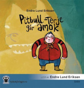 Pitbull-Terje går amok av Endre Lund Eriksen (Nedlastbar lydbok)