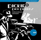 Dickie Dick Dickens 1 av Alexandra Becker og Rolf Becker (Nedlastbar lydbok)