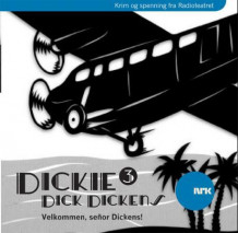 Dickie Dick Dickens 3 av Rolf Becker og Alexandra Becker (Nedlastbar lydbok)