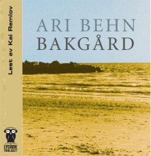 Bakgård av Ari Behn (Nedlastbar lydbok)