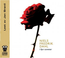I fjor sommer av Niels Fredrik Dahl (Nedlastbar lydbok)