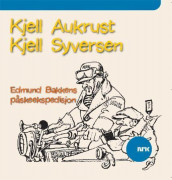Edmund Bakkens påskeekspedisjon av Kjell Aukrust og Kjell Syversen (Nedlastbar lydbok)