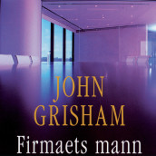 Firmaets mann av John Grisham (Nedlastbar lydbok)