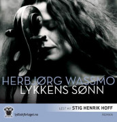 Lykkens sønn av Herbjørg Wassmo (Nedlastbar lydbok)