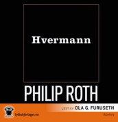 Hvermann av Philip Roth (Lydbok-CD)