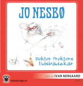 Doktor Proktors tidsbadekar av Jo Nesbø (Lydbok-CD)