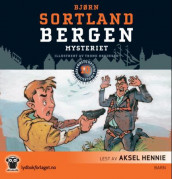 Bergen-mysteriet av Bjørn Sortland (Lydbok-CD)