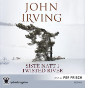 Siste natt i Twisted River av John Irving (Lydbok-CD)