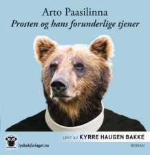 Prosten og hans forunderlige tjener av Arto Paasilinna (Lydbok-CD)