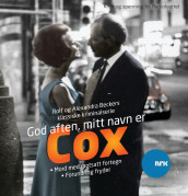 God aften, mitt navn er Cox av Alexandra Becker og Rolf Becker (Lydbok-CD)