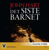 Det siste barnet av John Hart (Lydbok-CD)