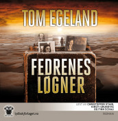 Fedrenes løgner av Tom Egeland (Lydbok-CD + MP3-CD)
