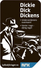 Dickie Dick Dickens av Alexandra Becker og Rolf Becker (Annet digitalt format)
