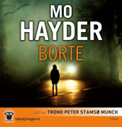 Borte av Mo Hayder (Lydbok-CD)