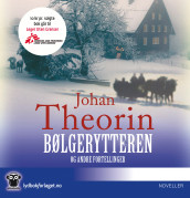 Bølgerytteren og andre fortellinger av Johan Theorin (Lydbok-CD)