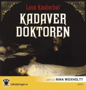 Kadaverdoktoren av Lene Kaaberbøl (Lydbok-CD)