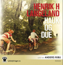 Hauk og due av Henrik H. Langeland (Lydbok-CD)