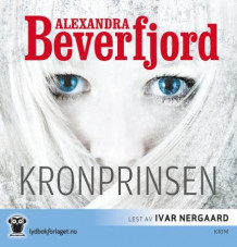 Kronprinsen av Alexandra Beverfjord (Lydbok-CD)