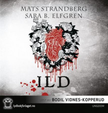 Ild av Mats Strandberg og Sara B. Elfgren (Lydbok-CD)