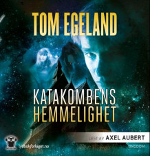 Katakombens hemmelighet av Tom Egeland (Lydbok-CD)
