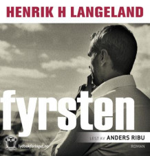 Fyrsten av Henrik H. Langeland (Lydbok-CD)