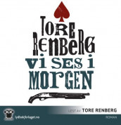 Vi ses i morgen av Tore Renberg (Lydbok-CD)