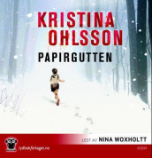 Papirgutten av Kristina Ohlsson (Lydbok-CD)