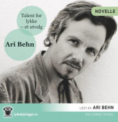 Talent for lykke av Ari Behn (Nedlastbar lydbok)